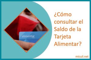 como consultar el Saldo de la Tarjeta Alimentar