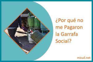 porque no me Pagaron la Garrafa Social