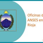 Oficinas de ANSES en La Rioja