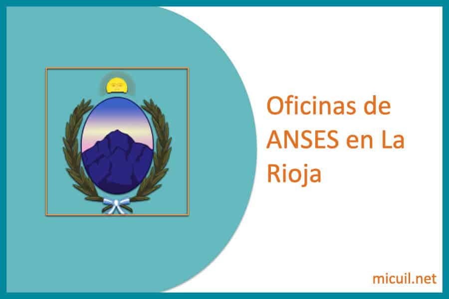 oficina anses la rioja