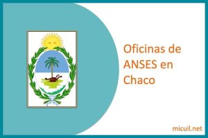 oficinas anses chaco