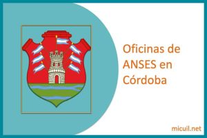 oficinas anses en cordoba