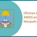 Oficinas de ANSES en Neuquén