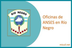 oficinas anses en rio negro
