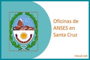 oficinas anses en santa cruz