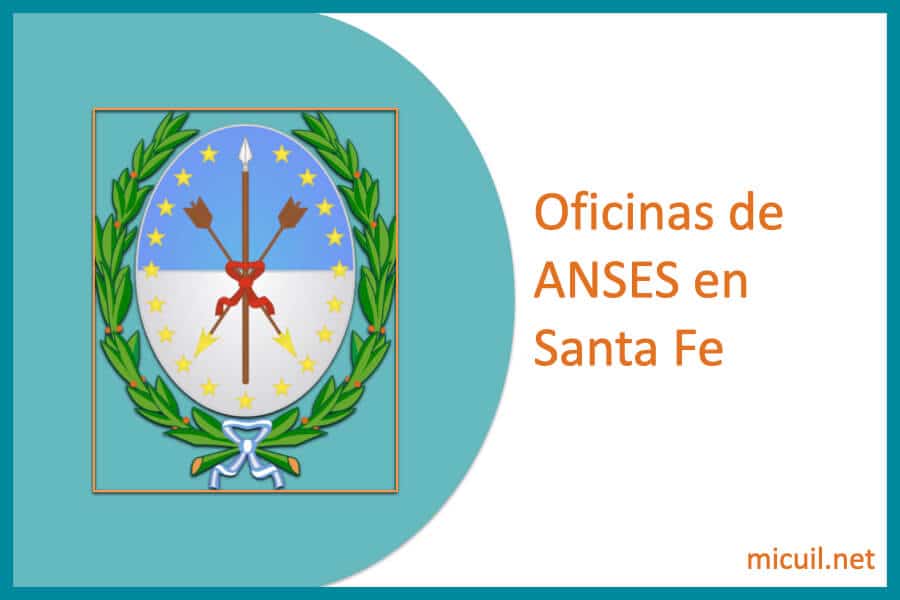 oficinas anses en santa fe