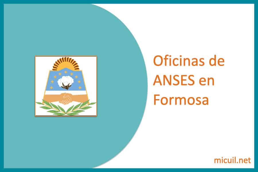oficinas anses formosa