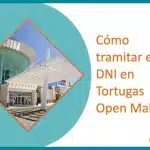 Cómo tramitar el DNI en Tortugas Open Mall