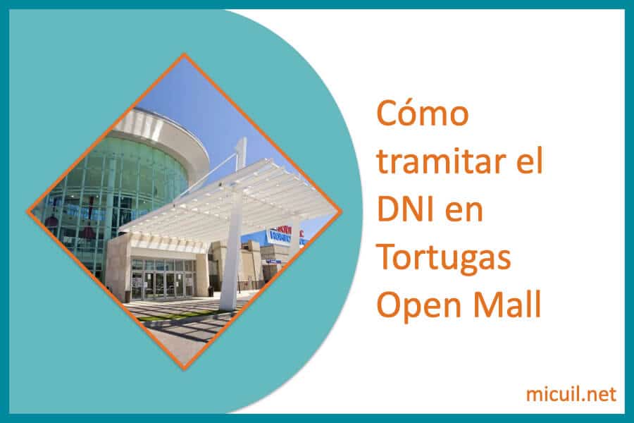 Cómo tramitar el DNI en Tortugas Open Mall