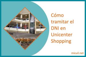 Cómo tramitar el DNI en Unicenter Shopping
