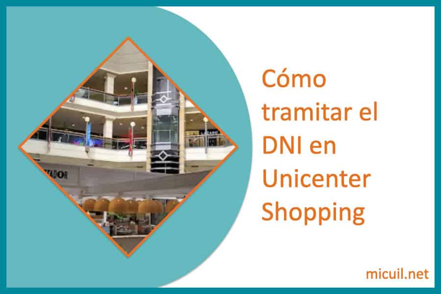 Cómo tramitar el DNI en Unicenter Shopping