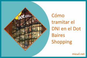 Cómo tramitar el DNI en el Dot Baires Shopping
